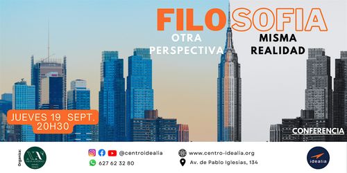 Con ferencia: Filosofía - Otra perspectiva Misma realidad